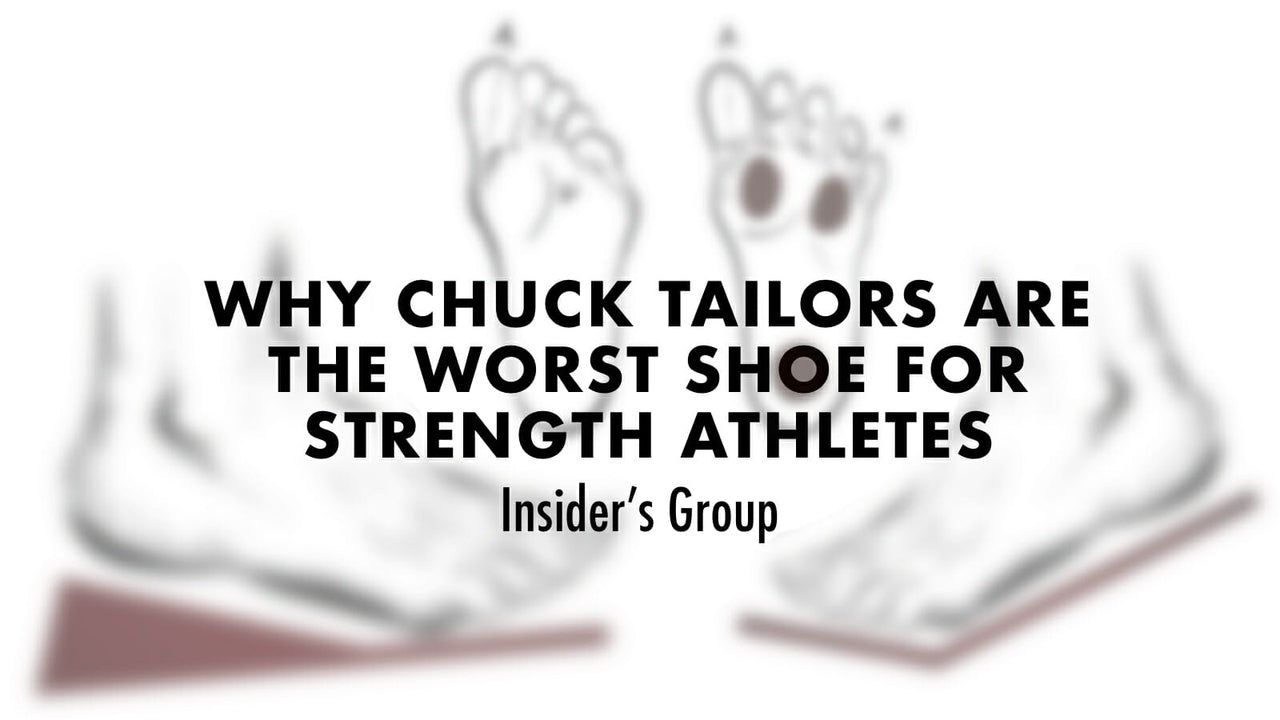 Why Chuck Taylors Are The Worst Shoe For Strength Athletes
